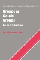 Groups as Galois Groups: An Introduction - Helmut Volklein - cover