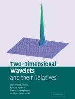 Two-Dimensional Wavelets and their Relatives - Jean-Pierre Antoine,Romain Murenzi,Pierre Vandergheynst - cover