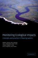 Monitoring Ecological Impacts: Concepts and Practice in Flowing Waters - Barbara J. Downes,Leon A. Barmuta,Peter G. Fairweather - cover