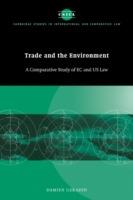 Trade and the Environment: A Comparative Study of EC and US Law - Damien Geradin - cover