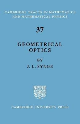 Geometrical Optics: An Introduction to Hamilton's Method - J. L. Synge - cover