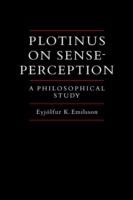 Plotinus on Sense-Perception: A Philosophical Study - Eyjolfur Kjalar Emilsson - cover