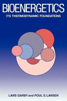 Bioenergetics - Lars Garby,Poul S. Larsen - cover