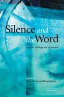 Silence and the Word: Negative Theology and Incarnation - cover