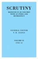 Scrutiny: A Quarterly Review vol. 9 1940-41