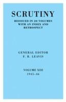 Scrutiny: A Quarterly Review vol. 13 1945-46
