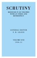 Scrutiny: A Quarterly Review vol. 17 1950-51