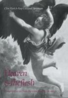 Heaven and the Flesh: Imagery of Desire from the Renaissance to the Rococo - Clive Hart,Kay Gilliland Stevenson - cover
