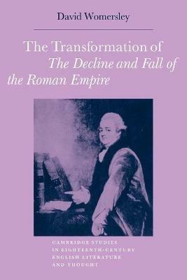 The Transformation of The Decline and Fall of the Roman Empire - David Womersley - cover