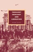 Theology, Ideology and Liberation - Peter Scott - cover