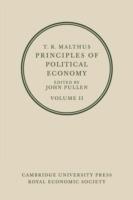 T. R. Malthus: Principles of Political Economy: Volume 2