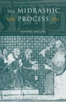 The Midrashic Process: Tradition and Interpretation in Rabbinic Judaism - Irving Jacobs - cover