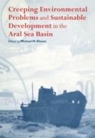 Creeping Environmental Problems and Sustainable Development in the Aral Sea Basin - cover