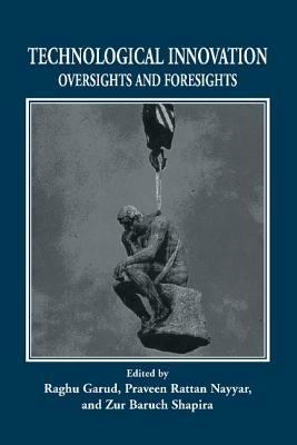 Technological Innovation: Oversights and Foresights - cover