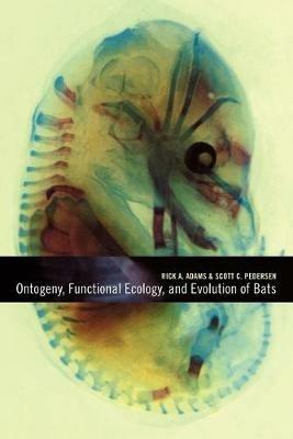 Ontogeny, Functional Ecology, and Evolution of Bats - cover