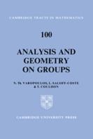 Analysis and Geometry on Groups - Nicholas T. Varopoulos,L. Saloff-Coste,T. Coulhon - cover