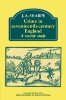 Crime in Seventeenth-Century England: A County Study