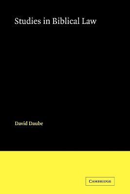Studies in Biblical Law - David Daube - cover