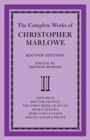 The Complete Works of Christopher Marlowe: Volume 2, Edward II, Doctor Faustus, The First Book of Lucan, Ovid's Elegies, Hero and Leander, Poems - cover