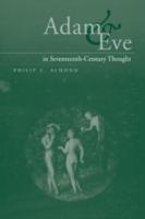 Adam and Eve in Seventeenth-Century Thought - Philip C. Almond - cover