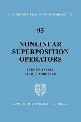 Nonlinear Superposition Operators - Jurgen Appell,Petr P. Zabrejko - cover