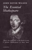 The Essential Shakespeare: A Biographical Adventure - J. Dover Wilson - cover