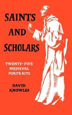Saints and Scholars - David Knowles - cover