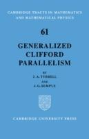 Generalized Clifford Parallelism - J. A. Tyrrell,J. G. Semple - cover