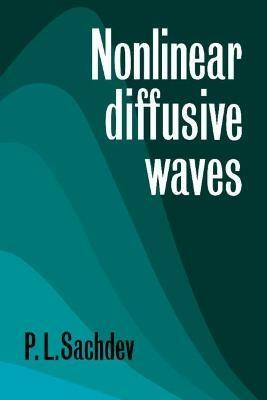 Nonlinear Diffusive Waves - P. L. Sachdev - cover