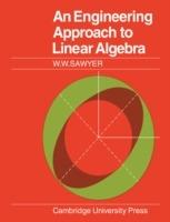 An Engineering Approach to Linear Algebra - W. W. Sawyer - cover