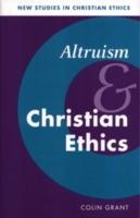 Altruism and Christian Ethics - Colin Grant - cover