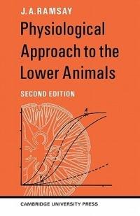 Physiological Approach to the Lower Animals - J. A. Ramsay - cover