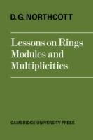 Lessons on Rings, Modules and Multiplicities - D. G. Northcott - cover