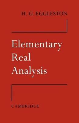 Elementary Real Analysis - H. G. Eggleston - cover