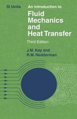 An Introduction to Fluid Mechanics and Heat Transfer: With Applications in Chemical and Mechanical Process Engineering