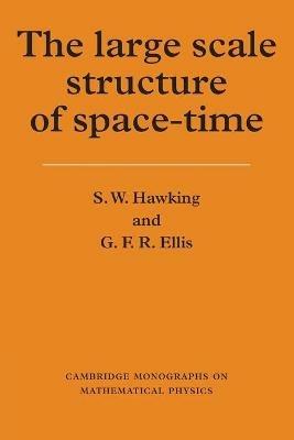 The Large Scale Structure of Space-Time - S. W. Hawking,G. F. R. Ellis - cover