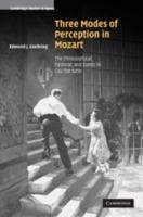 Three Modes of Perception in Mozart: The Philosophical, Pastoral, and Comic in Cosi fan tutte - Edmund J. Goehring - cover