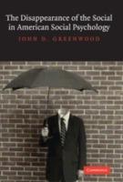 The Disappearance of the Social in American Social Psychology - John D. Greenwood - cover