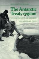 The Antarctic Treaty Regime: Law, Environment and Resources - cover