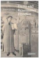 Dante and Renaissance Florence - Simon A. Gilson - cover