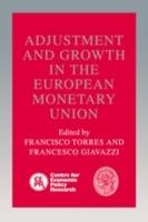 Adjustment and Growth in the European Monetary Union - cover