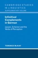 Infinitival Complements in German: 'Lassen', 'Scheinen' and the Verbs of Perception