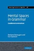 Mental Spaces in Grammar: Conditional Constructions - Barbara Dancygier,Eve Sweetser - cover