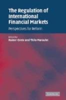 The Regulation of International Financial Markets: Perspectives for Reform