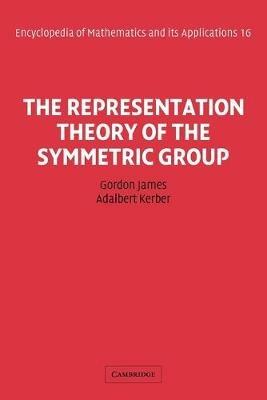 The Representation Theory of the Symmetric Group - James - cover