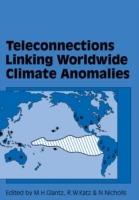 Teleconnections Linking Worldwide Climate Anomalies - cover