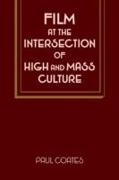 Film at the Intersection of High and Mass Culture