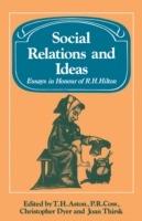 Social Relations and Ideas: Essays in Honour of R. H. Hilton