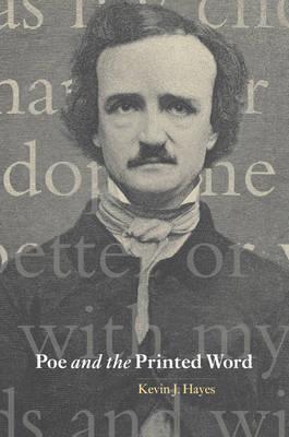 Poe and the Printed Word - Kevin J. Hayes - cover