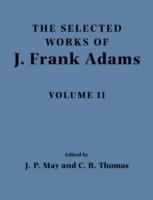 The Selected Works of J. Frank Adams - J. Frank Adams - cover